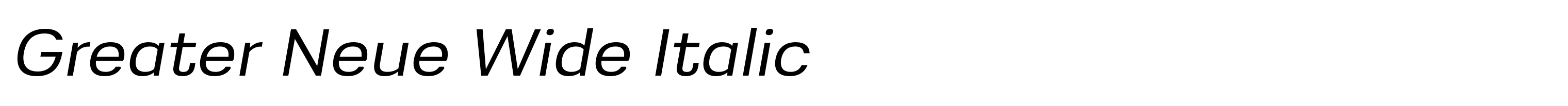 Greater Neue Wide Italic